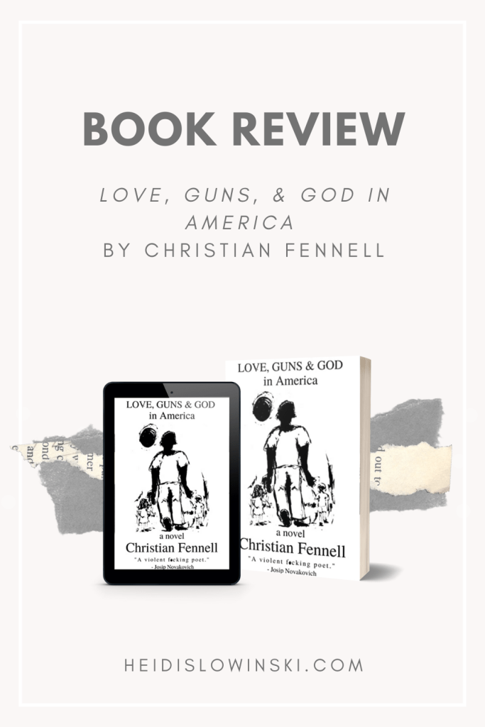 love guns & god in american christian fennell book review